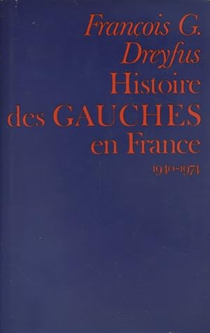 Bild des Verkufers fr Histoire des gauches en France. 1940-1974. zum Verkauf von Librairie Et Ctera (et caetera) - Sophie Rosire