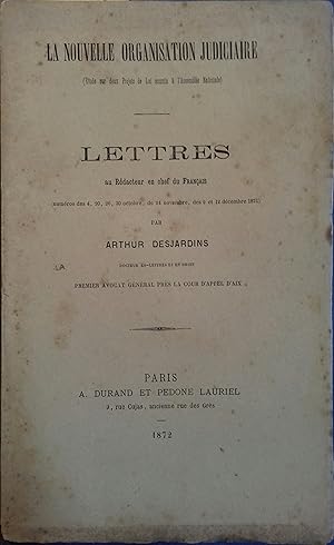 Bild des Verkufers fr La nouvelle organisation judiciaire. Lettres au rdacteur en chef du Franais. zum Verkauf von Librairie Et Ctera (et caetera) - Sophie Rosire