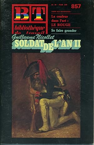 Bibliothèque de travail N° 857. Guillaume Nicollet, soldat de l'An II. 10 février 1978.