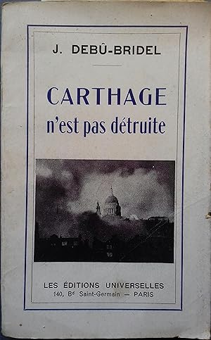 Imagen del vendedor de Carthage n'est pas dtruite. a la venta por Librairie Et Ctera (et caetera) - Sophie Rosire