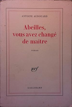 Seller image for Abeilles, vous avez chang de matre. for sale by Librairie Et Ctera (et caetera) - Sophie Rosire