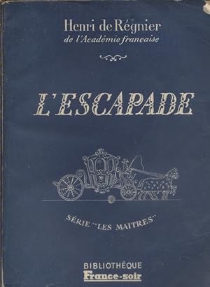 Seller image for L'escapade. for sale by Librairie Et Ctera (et caetera) - Sophie Rosire