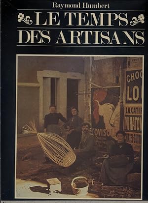 Bild des Verkufers fr Le temps des artisans. zum Verkauf von Librairie Et Ctera (et caetera) - Sophie Rosire