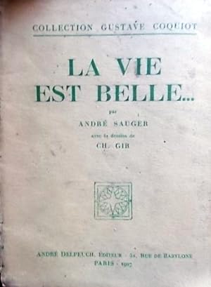 Image du vendeur pour La vie est belle . mis en vente par Librairie Et Ctera (et caetera) - Sophie Rosire