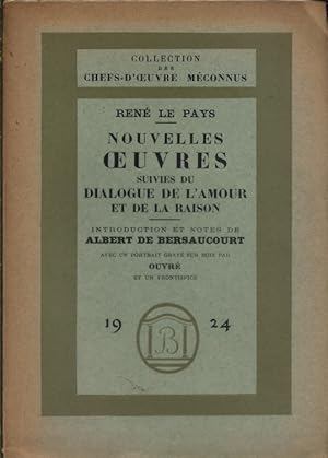 Nouvelles oeuvres, suivies du dialogue de l'amour et de la raison.