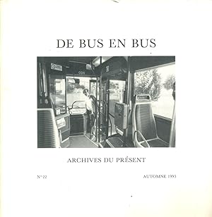 Image du vendeur pour De bus en bus. Archives du prsent n 22. mis en vente par Librairie Et Ctera (et caetera) - Sophie Rosire