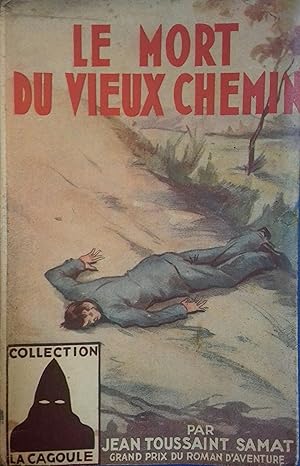 Imagen del vendedor de Le mort du vieux chemin. a la venta por Librairie Et Ctera (et caetera) - Sophie Rosire