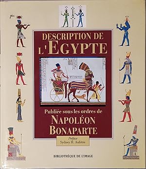 Description de l'Egypte publiée sous les ordres de Napoléon Bonaparte.