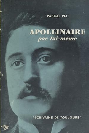 Bild des Verkufers fr Apollinaire par lui-mme. zum Verkauf von Librairie Et Ctera (et caetera) - Sophie Rosire