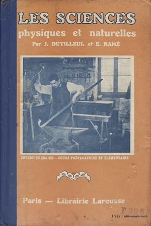 Seller image for Les sciences physiques et naturelles. Cours prparatoire et lmentaire . Avec leurs applications  l'agriculture -  l'industrie -  l'hygine et  l'conomie domestique. Vers 1910. for sale by Librairie Et Ctera (et caetera) - Sophie Rosire