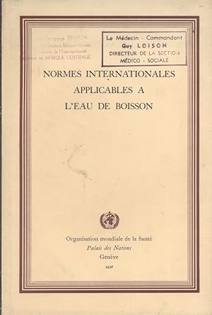 Normes internationales applicables à l'eau de boisson.