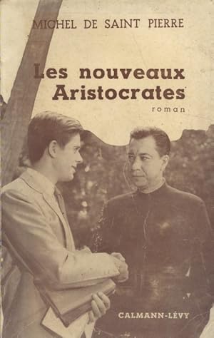 Seller image for Les nouveaux aristocrates. for sale by Librairie Et Ctera (et caetera) - Sophie Rosire