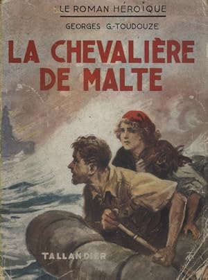 Imagen del vendedor de La Chevalire de Malte. a la venta por Librairie Et Ctera (et caetera) - Sophie Rosire