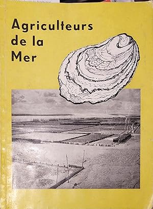 Agriculteurs de la mer.