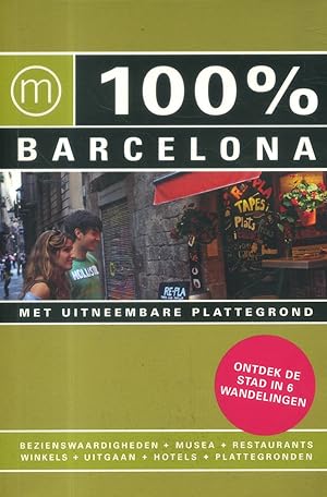 Imagen del vendedor de 100 % Barcelona. Met uitneembare plattegrond. a la venta por Librairie Et Ctera (et caetera) - Sophie Rosire