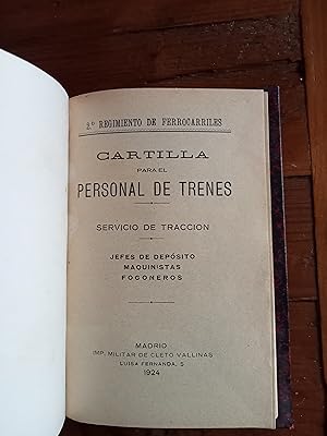 2º Regimiento de Ferrocarriles. CARTILLA PARA EL PERSONAL DE TRENES. Servicio de Tracción. Jefes ...