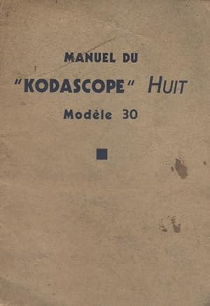 Manuel du Kodascope Huit. Modèle 30, universel. Vers 1950.