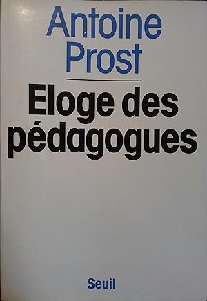 Imagen del vendedor de Eloge des pdagogues. a la venta por Librairie Et Ctera (et caetera) - Sophie Rosire