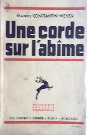 Bild des Verkufers fr Une corde sur l'abme. zum Verkauf von Librairie Et Ctera (et caetera) - Sophie Rosire