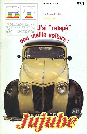 Seller image for Bibliothque de travail N 931. J'ai retap une vieille voiture : Jujube. 10 janvier 1983. for sale by Librairie Et Ctera (et caetera) - Sophie Rosire