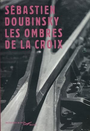 Bild des Verkufers fr Les ombres de la croix. zum Verkauf von Librairie Et Ctera (et caetera) - Sophie Rosire