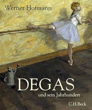 Bild des Verkufers fr Degas: und sein Jahrhundert und sein Jahrhundert zum Verkauf von Berliner Bchertisch eG