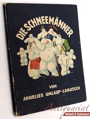 Seller image for Die Schneemnner. Bilder von Ernst Kutzer. for sale by Antiquariat MEINDL & SULZMANN OG