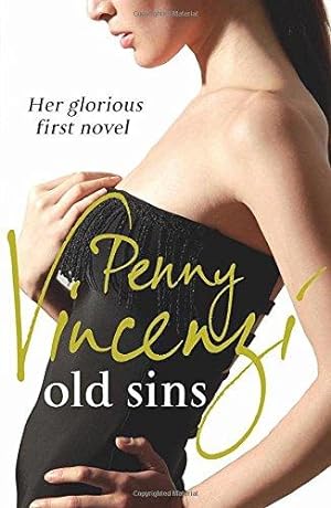 Immagine del venditore per Old Sins: Penny Vincenzi's bestselling first novel venduto da WeBuyBooks 2