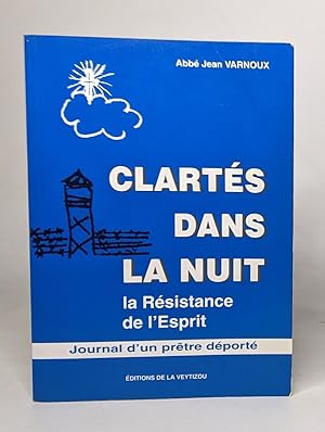 Seller image for Clarts dans la nuit: La Rsistance de l'Esprit : journal d'un prtre dport for sale by crealivres
