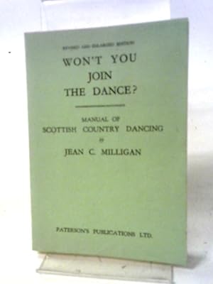 Seller image for Won't You Join the Dance? Manual of Scottish Country Dancing for sale by World of Rare Books