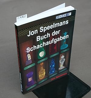 Image du vendeur pour Jon Speelmans Buch der Schachaufgaben. mis en vente par Antiquariat Hubertus von Somogyi-Erddy