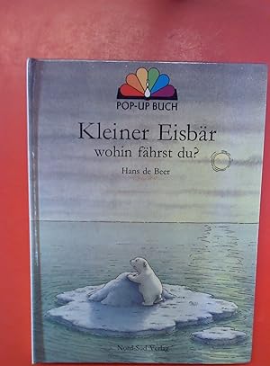 Bild des Verkufers fr Kleiner Eisbr wohin fhrst du?. Pop-Up-Buch zum Verkauf von biblion2