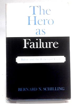 Bild des Verkufers fr Hero as Failure: Balzac and the Rubempre Cycle zum Verkauf von World of Rare Books