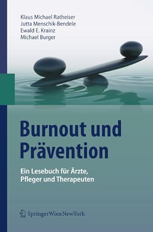 Bild des Verkufers fr Burnout und Prvention: Ein Lesebuch fr rzte, Pfleger und Therapeuten zum Verkauf von Modernes Antiquariat - bodo e.V.