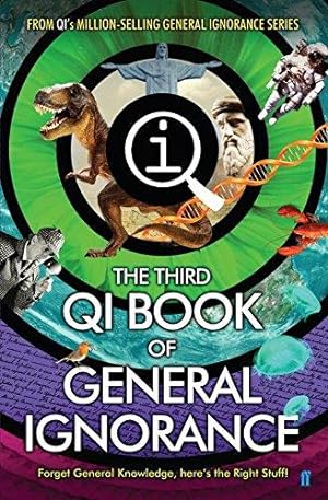 Bild des Verkufers fr QI: The Third Book of General Ignorance: Qi: Quite Interesting zum Verkauf von WeBuyBooks