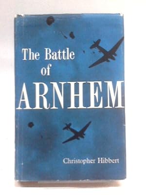Seller image for The Battle Of Arnhem for sale by World of Rare Books