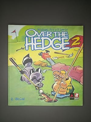 Seller image for Over the hedge 2. Bola!.- Fry, Michael; Lewis, T. for sale by MUNDUS LIBRI- ANA FORTES