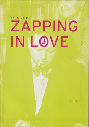Bild des Verkufers fr Zapping in Love zum Verkauf von Libreria Giorgio Maffei