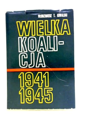 Imagen del vendedor de Wielka Koalicja 1941-1945 Tom II a la venta por World of Rare Books