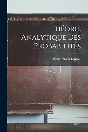 Bild des Verkufers fr Thorie Analytique Des Probabilits (French Edition) zum Verkauf von moluna