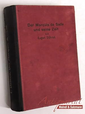 Imagen del vendedor de Der Marquis de Sade und seine Zeit. Ein Beitrag zur Kultur- und Sittengeschichte des 18. Jahrhunderts. Mit besonderer Beziehungt auf die Lehre der Psychopathia Sexualis. Neunte Auflage. a la venta por Antiquariat MEINDL & SULZMANN OG