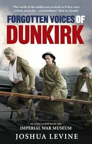 Seller image for Forgotten Voices of Dunkirk for sale by WeBuyBooks
