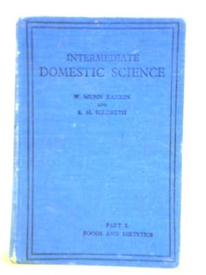Bild des Verkufers fr Foods and Dietetics (Theoretical Practical) Part 1. Intermediate Domestic Science zum Verkauf von World of Rare Books