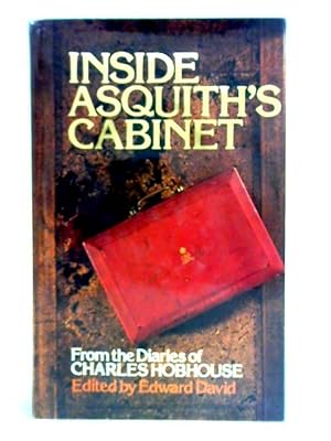 Immagine del venditore per Inside Asquith's Cabinet: From the Diaries of Charles Hobhouse venduto da World of Rare Books