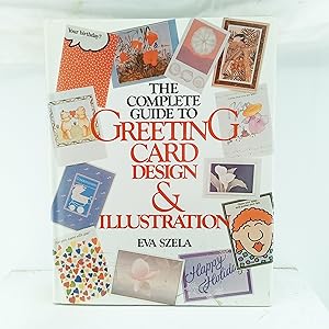 Imagen del vendedor de The Complete Guide to Greeting Card Design and Illustration a la venta por Cat On The Shelf