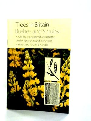 Bild des Verkufers fr Trees in Britain: Bushes and Shrubs zum Verkauf von World of Rare Books