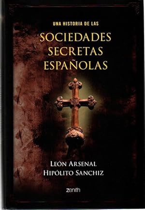 Seller image for Una historia de las sociedades secretas espaolas . for sale by Librera Astarloa