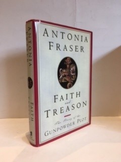 Seller image for FAITH & TREASON (SIGNED COPY) The Story of the Gunpowder Plot for sale by Worlds End Bookshop (ABA, PBFA, ILAB)