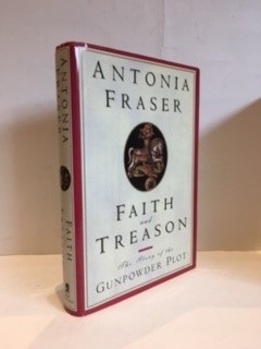 Bild des Verkufers fr FAITH & TREASON (SIGNED COPY) The Story of the Gunpowder Plot zum Verkauf von Worlds End Bookshop (ABA, PBFA, ILAB)