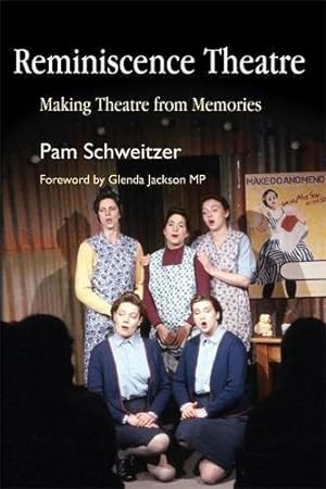 Seller image for Reminiscence Theatre: Making Theatre from Memories for sale by WeBuyBooks